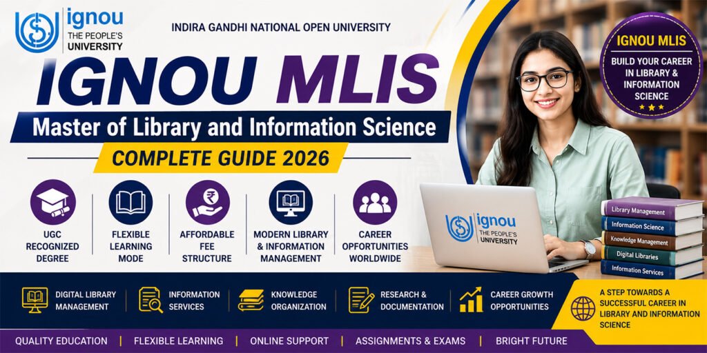 IGNOU MLIS – Complete Guide 2026